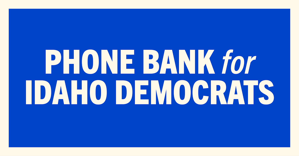 Phone banking with the idaho dems in ada county mobilize